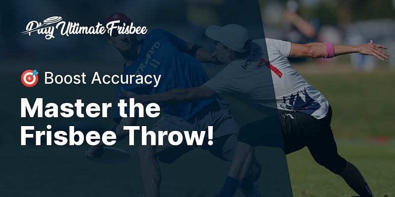 Master the Frisbee Throw! - 🎯 Boost Accuracy