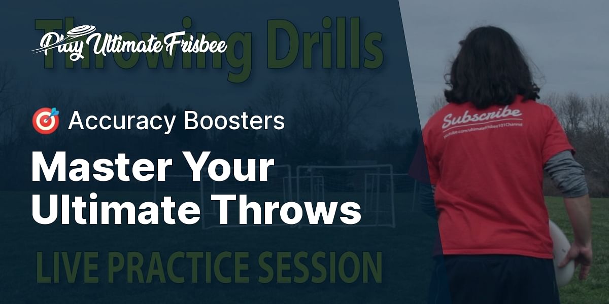 What are some drills and tactics for improving throwing accuracy in Ultimate Frisbee?