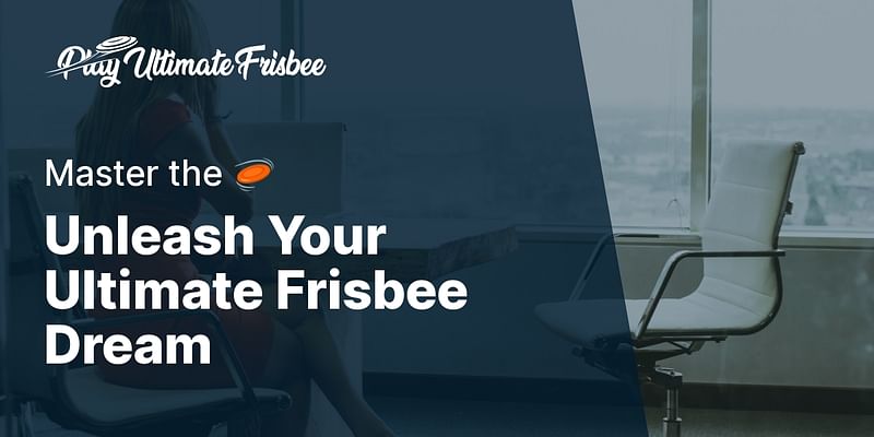Unleash Your Ultimate Frisbee Dream - Master the 🥏